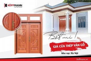 Báo giá cửa thép vân gỗ tại Hà Nội - Miễn phí tư vấn lắp đặt