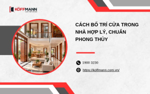 Cách bố trí cửa trong nhà hợp lý, chuẩn phong thủy