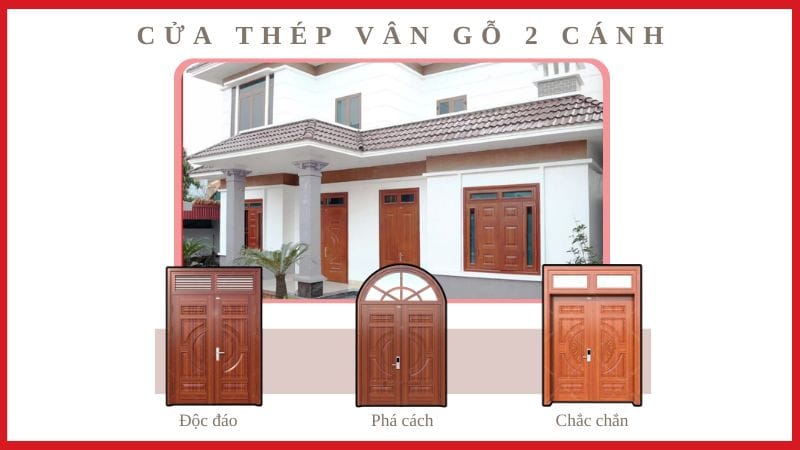 Mẫu cửa thép vân gỗ 2 cánh phù hợp với mọi kiến trúc