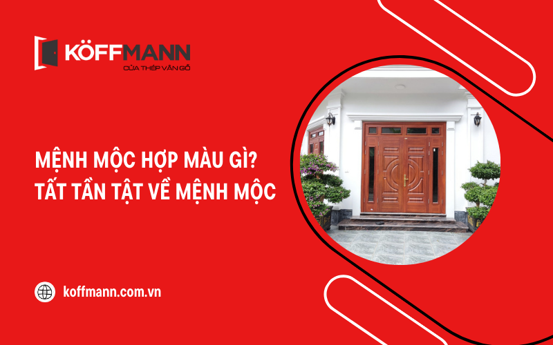 Mệnh Mộc hợp màu gì? Tất tần tật về mệnh Mộc