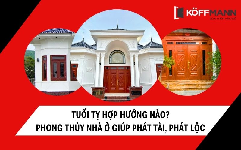 Tuổi Tỵ hợp hướng nào? Phong thủy nhà ở giúp phát tài, phát lộc