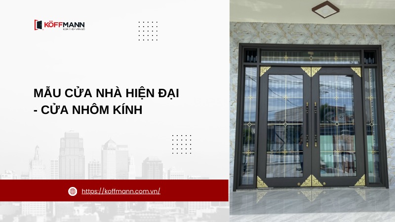 mau cua nha hien dai cua nhom kinh