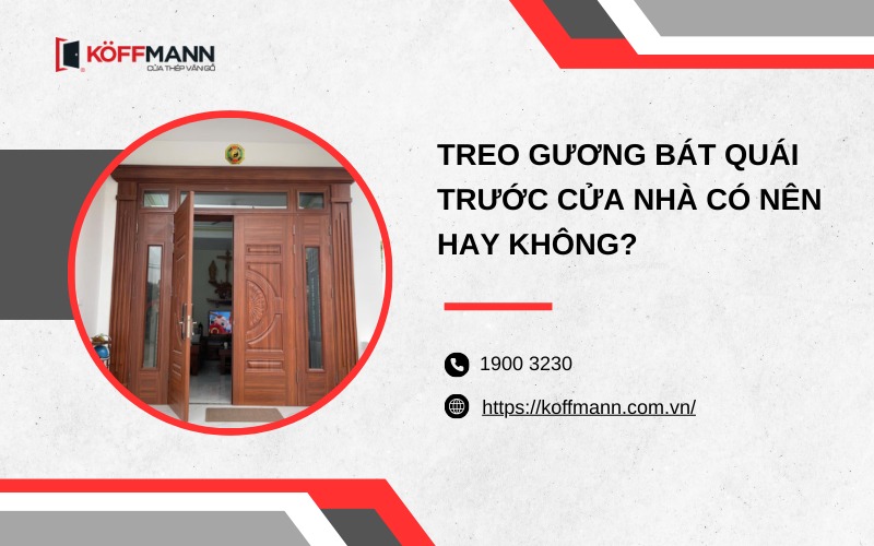 Treo gương bát quái trước cửa nhà có nên hay không?