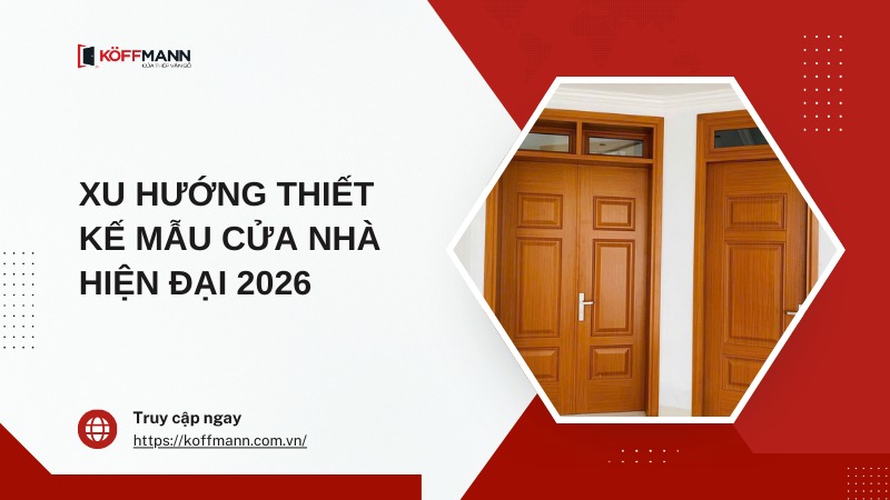 xu huong thiet ke mau cua nha hien dai 2026