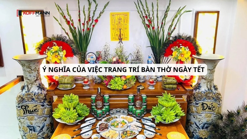 y nghia cua viec trang tri ban tho ngay tet