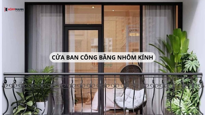 cua ban cong bang nhom kinh