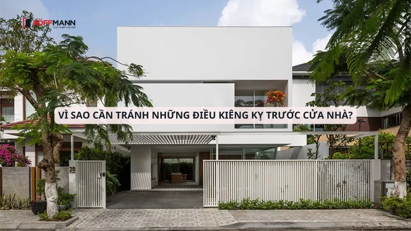 vi sao can tranh nhung dieu kieng ky truoc cua nha