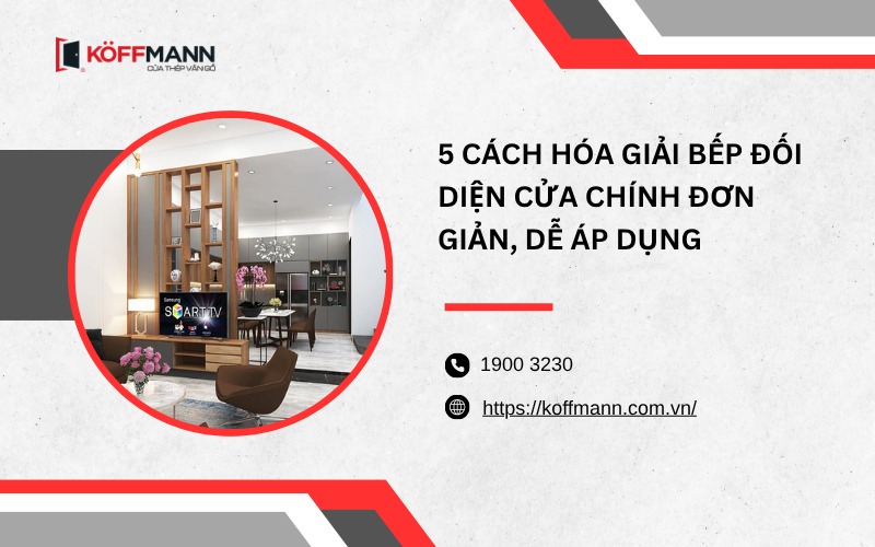 5 Cách hóa giải bếp đối diện cửa chính