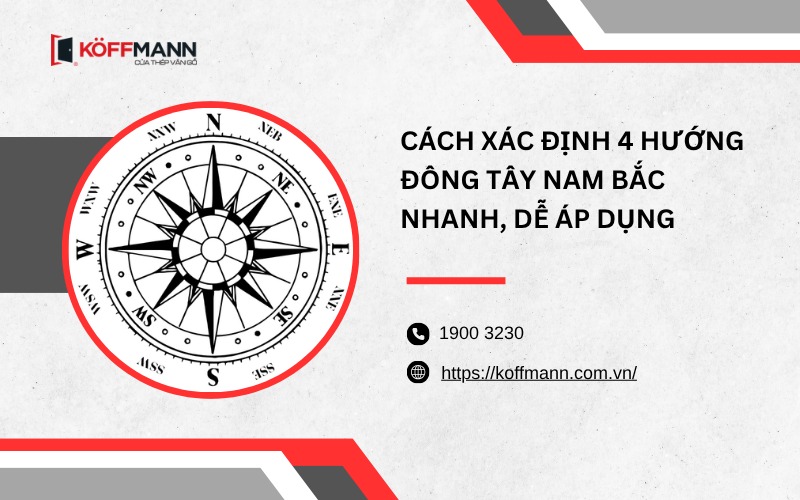 Cách xác định 4 hướng Đông Tây Nam Bắc nhanh, dễ áp dụng