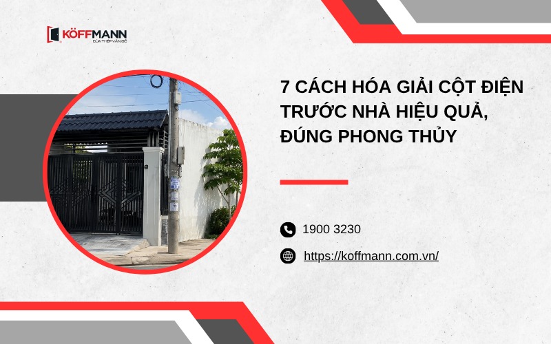 7 cách hóa giải cột điện trước nhà theo phong thủy