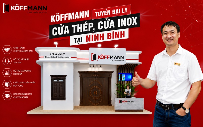 Cơ Hội Làm Đại Lý Cửa Thép, Cửa Inox Koffmann Tại Ninh Bình