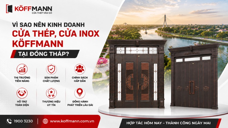 vi sao nen kinh doanh cua thep cua inox koffmann tai dong thap