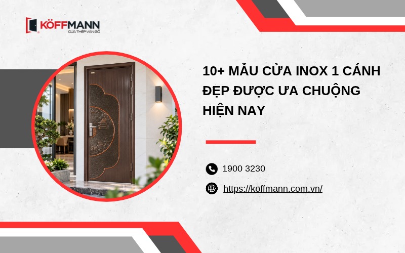 10+ Mẫu cửa inox 1 cánh đẹp được ưa chuộng hiện nay